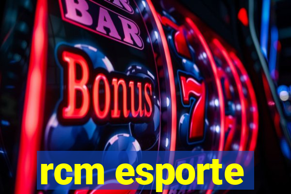 rcm esporte